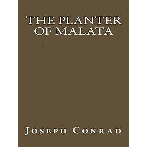 The Planter of Malata / Vintage Books, Joseph Conrad