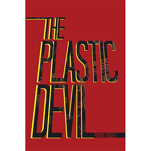 The Plastic Devil, Raymond Vasquez