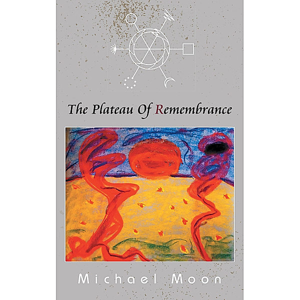 The Plateau of Remembrance, Michael Moon