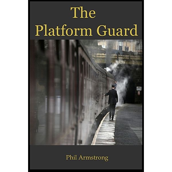 The Platform Guard, Phil Armstrong