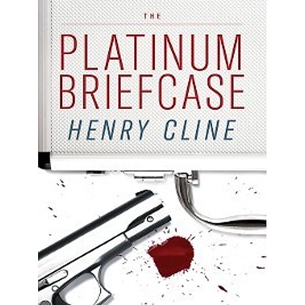 The Platinum Briefcase, Henry Cline
