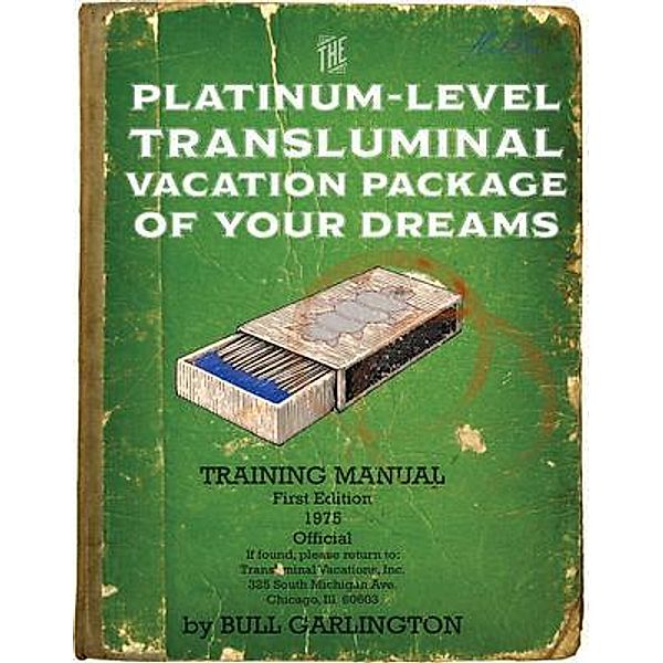 The Platinum-Level Transluminal Vacation Package of Your Dreams, Bull Garlington