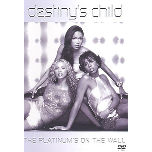 The Platinums on the wall, Destiny's Child