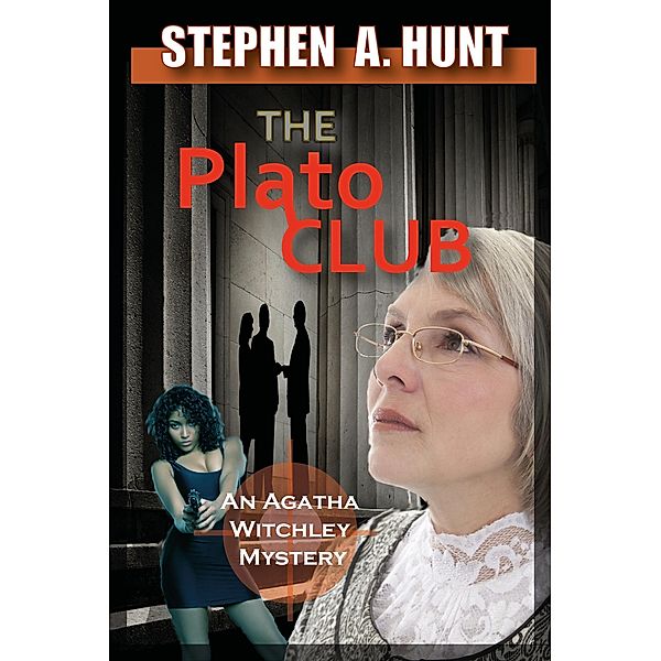 The Plato Club (The Agatha Witchley Mysteries, #2) / The Agatha Witchley Mysteries, Stephen Hunt