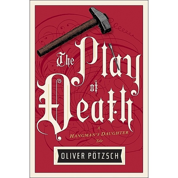 The Play of Death, Oliver Pötzsch