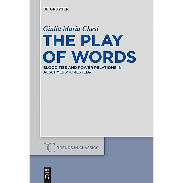 The Play of Words / Trends in Classics - Supplementary Volumes Bd.26, Giulia Maria Chesi
