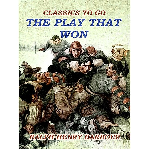 The Play That Won, Ralph Henry Barbour