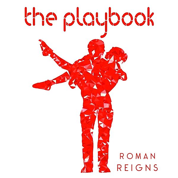 The Playbook, Roman Reigns