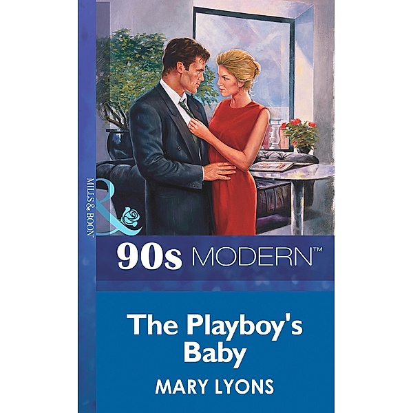 The Playboy's Baby, Mary Lyons