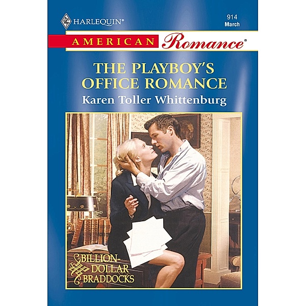 The Playboy's Office Romance (Mills & Boon American Romance) / Mills & Boon American Romance, Karen Toller Whittenburg