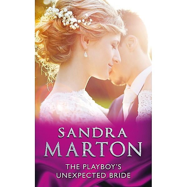 The Playboy's Unexpected Bride (Mills & Boon Modern) / Mills & Boon Modern, Sandra Marton