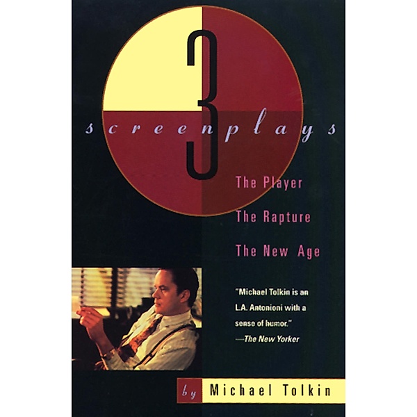 The Player, The Rapture, The New Age, Michael Tolkin