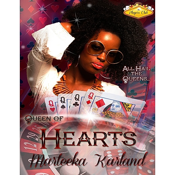 The Player's Club: Queen of Hearts, Marteeka Karland