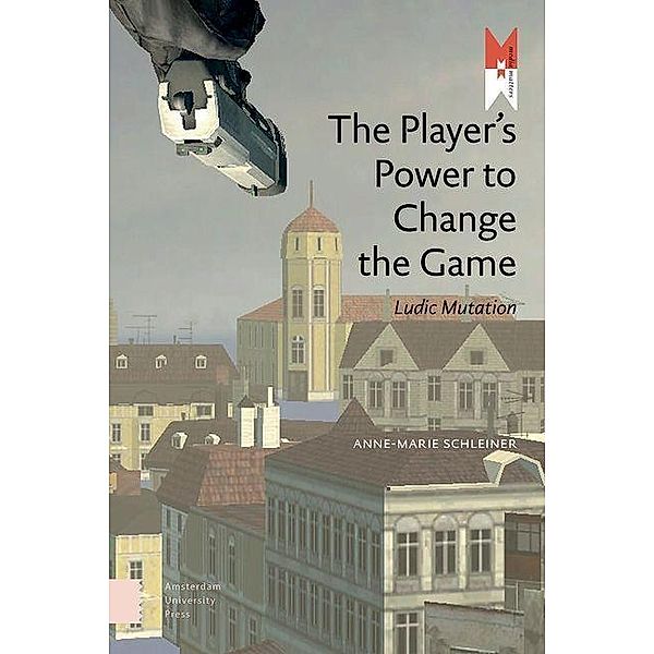 The Player's Power to Change the Game, Anne-Marie Schleiner