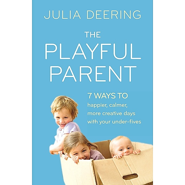 The Playful Parent, Julia Deering