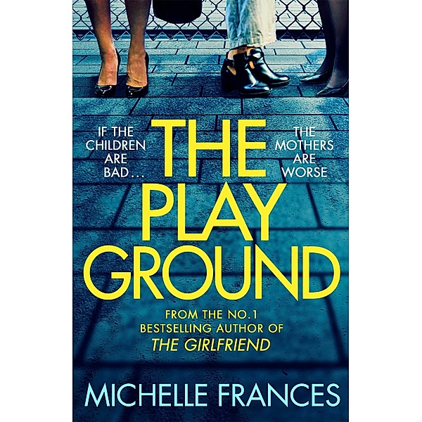 The Playground, Michelle Frances