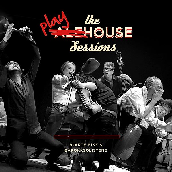 The Playhouse Sessions, Bjarte Eike, Barokksolistene