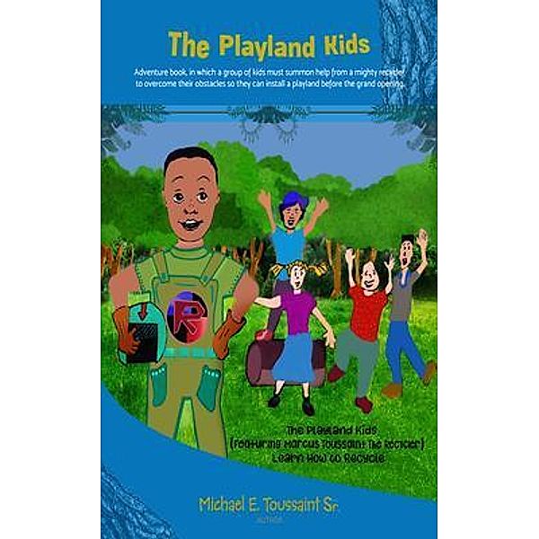 The Playland Kids, Michael Toussaint