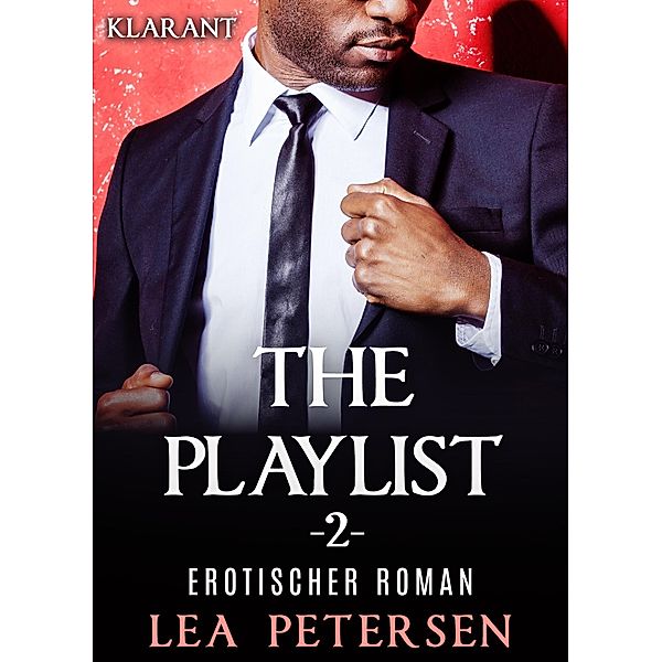 The Playlist 2. Erotischer Roman / The Playlist Bd.2, Lea Petersen