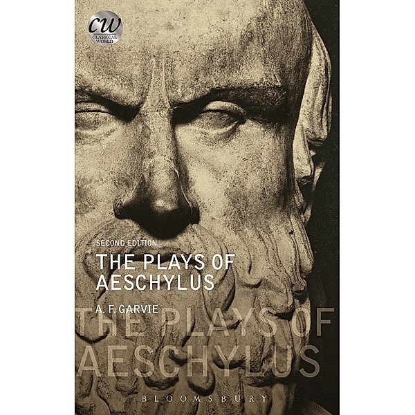 The Plays of Aeschylus, A. F. Garvie