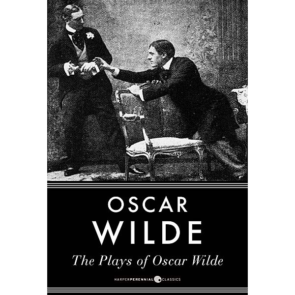 The Plays Of Oscar Wilde, Oscar Wilde