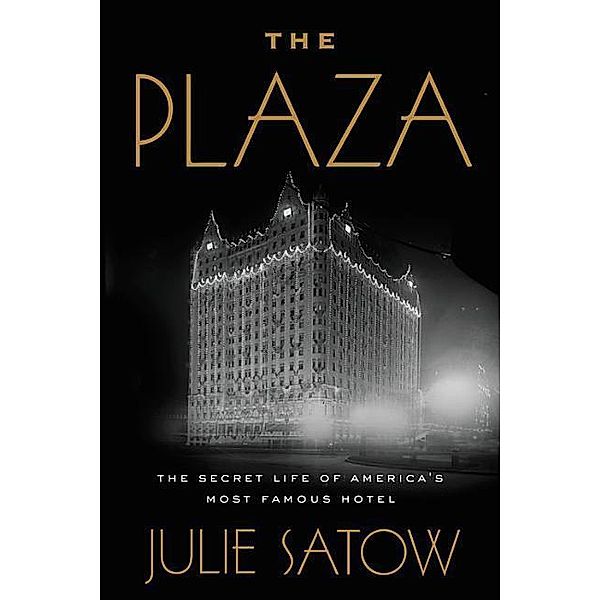 The Plaza, Julie Satow