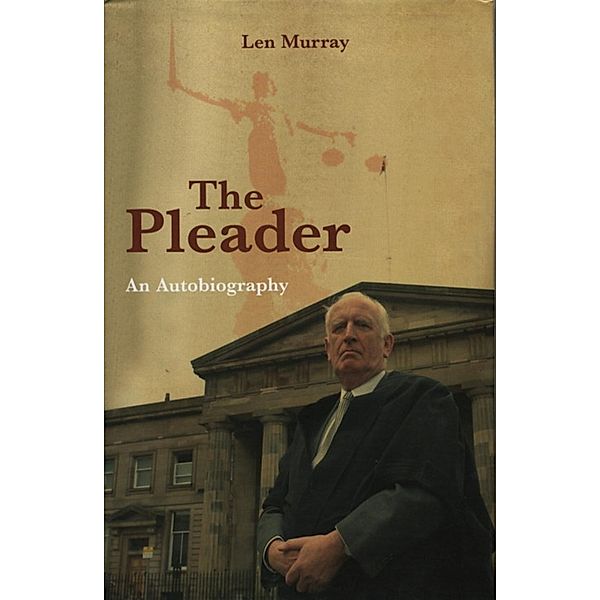 The Pleader, Len Murray