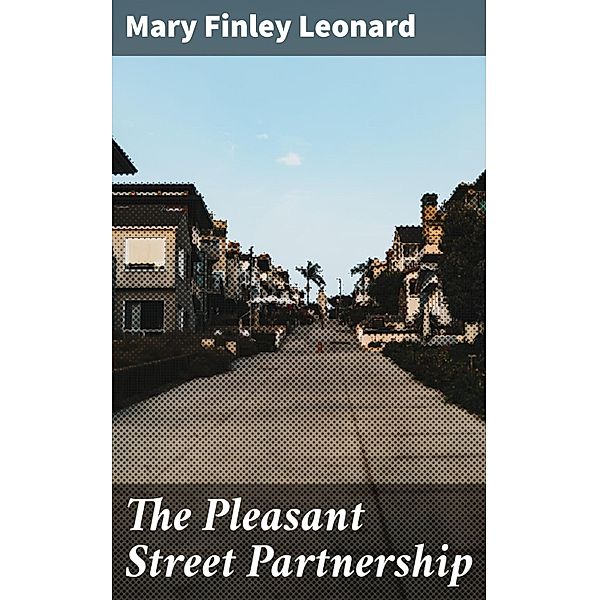 The Pleasant Street Partnership, Mary Finley Leonard