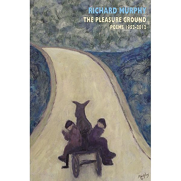 The Pleasure Ground, Richard Murphy