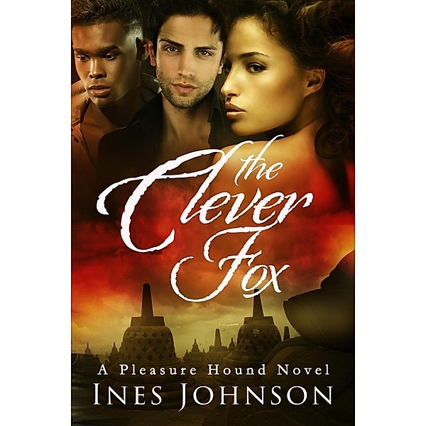 The Pleasure Hound Series: The Clever Fox (The Pleasure Hound Series), Ines Johnson
