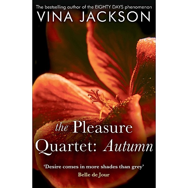 The Pleasure Quartet: Autumn, Vina Jackson