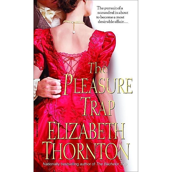 The Pleasure Trap / The Trap Trilogy Bd.3, Elizabeth Thornton