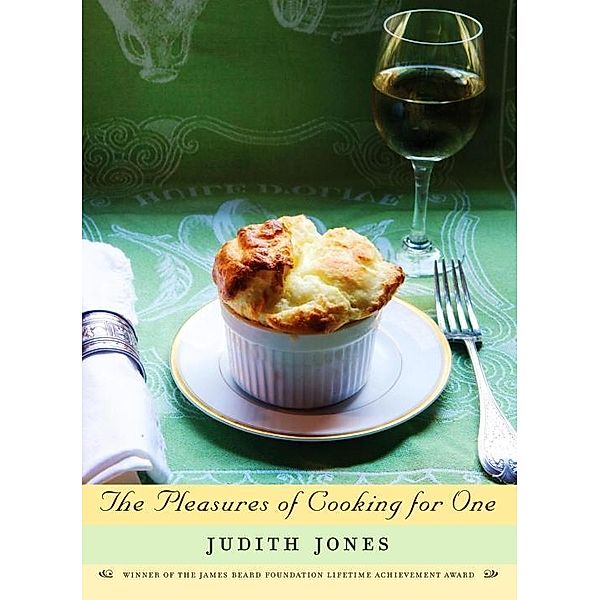 The Pleasures of Cooking for One, Judith Jones