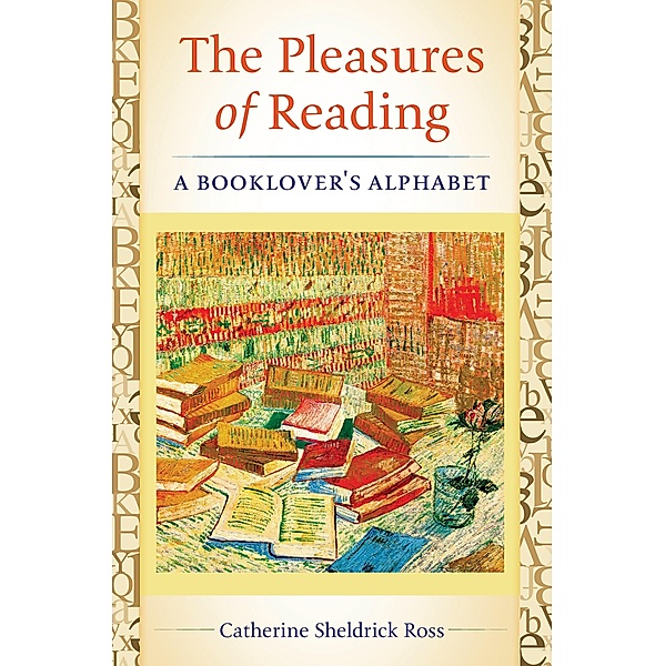 The Pleasures of Reading, Catherine Sheldrick Ross