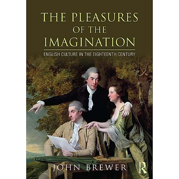 The Pleasures of the Imagination, John Brewer
