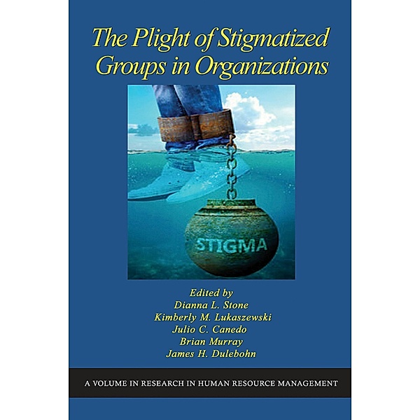 The Plight of Stigmatized Groups in Organizations