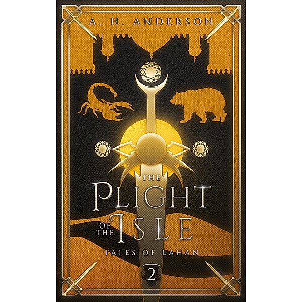 The Plight of the Isle (Tales of Lahan, #2) / Tales of Lahan, A. H. Anderson