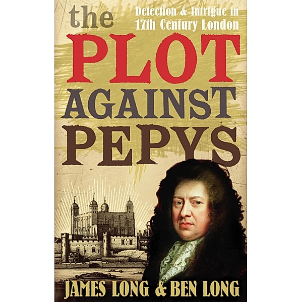 The Plot Against Pepys, Ben Long, James Long