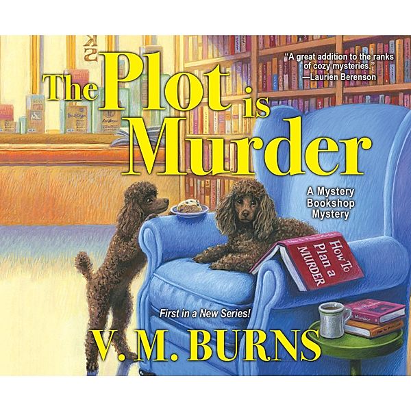 The Plot is Murder, V.M. Burns