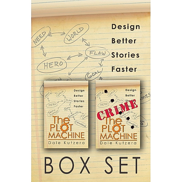 The Plot Machine Box Set (Design Better Stories Faster, #3), Dale Kutzera