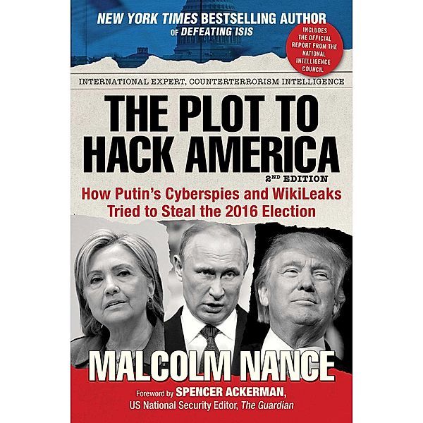 The Plot to Hack America, Malcolm Nance