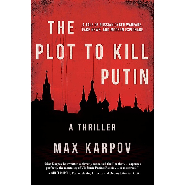 The Plot to Kill Putin, Max Karpov