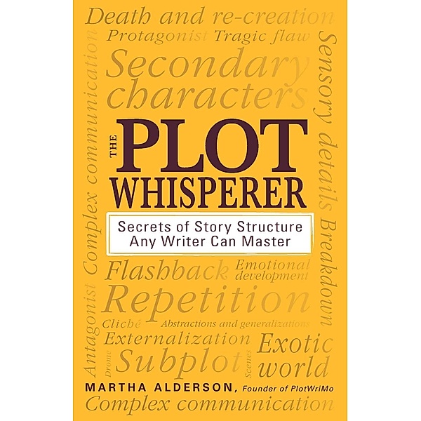 The Plot Whisperer, Martha Alderson