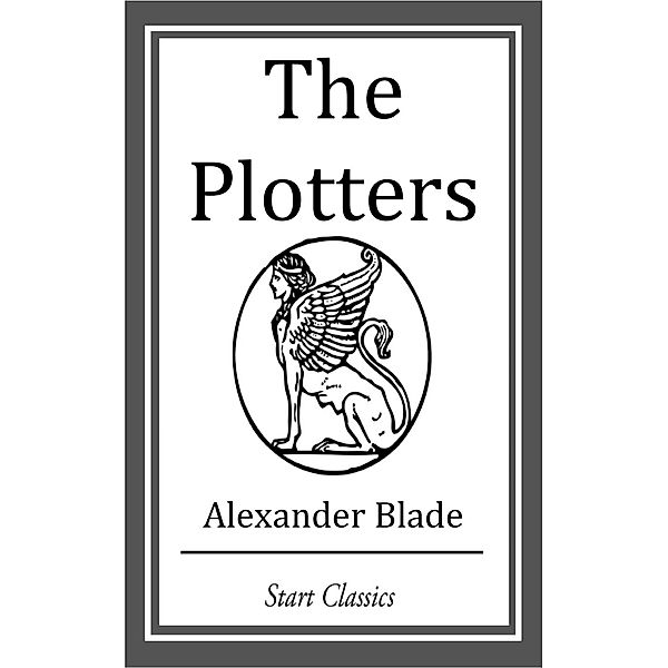 The Plotters, Alexander Blade