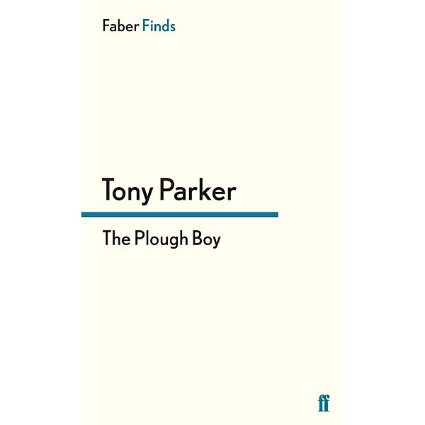 The Plough Boy, Tony Parker