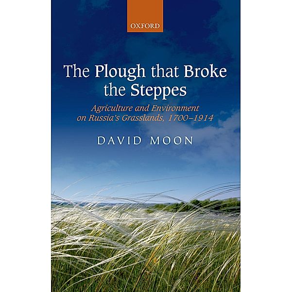 The Plough that Broke the Steppes, David Moon