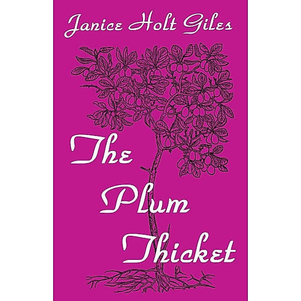 The Plum Thicket, Janice Holt Giles
