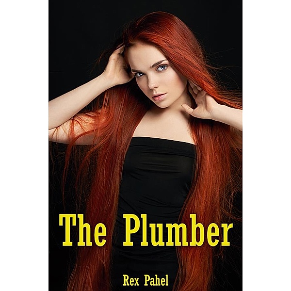 The Plumber, Rex Pahel