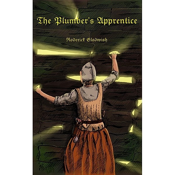 The Plumber's Apprentice, Roderick Gladwish
