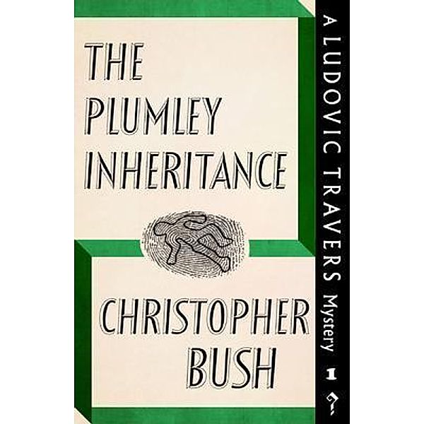 The Plumley Inheritance / Dean Street Press, Christopher Bush